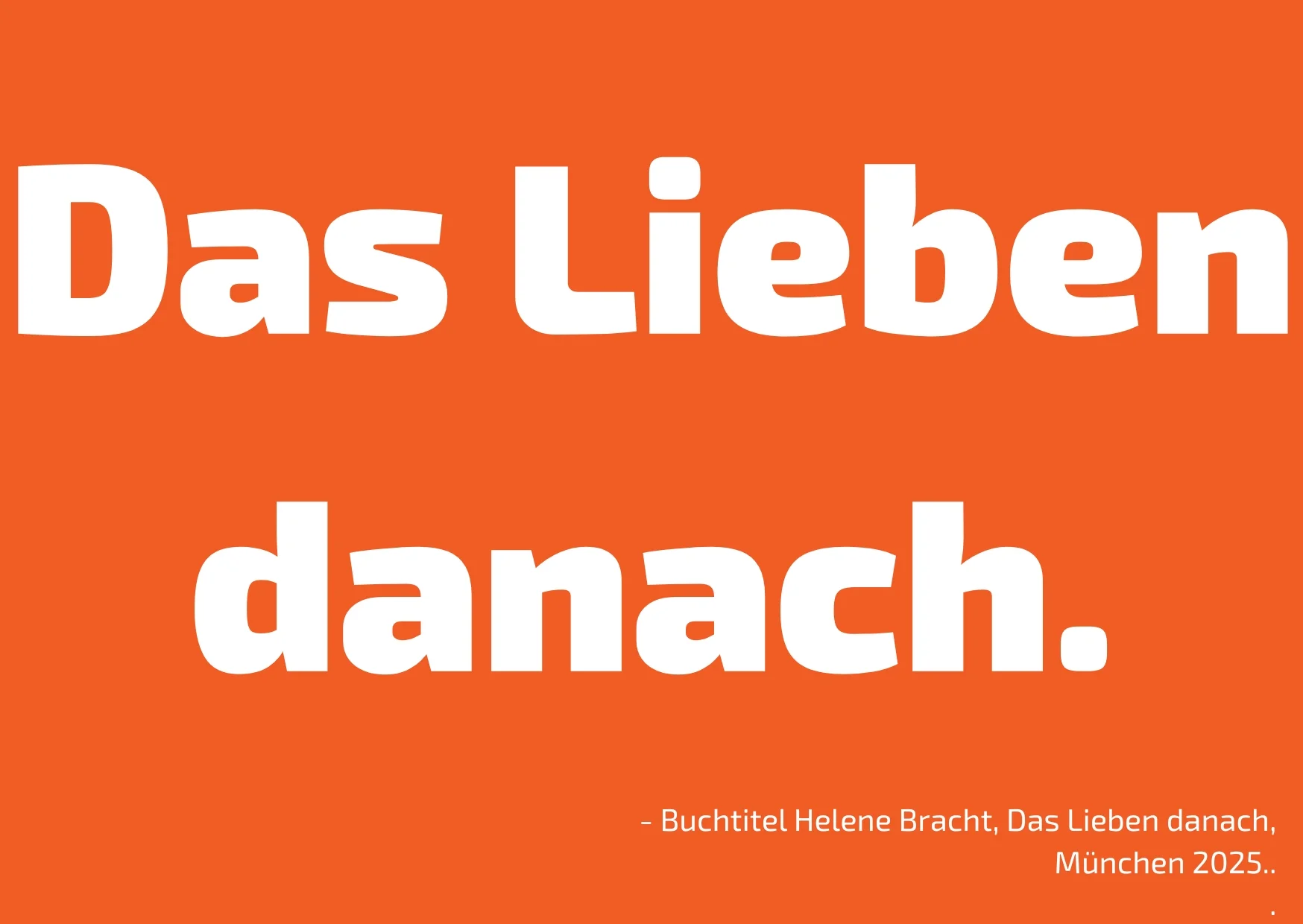 Das Lieben danach