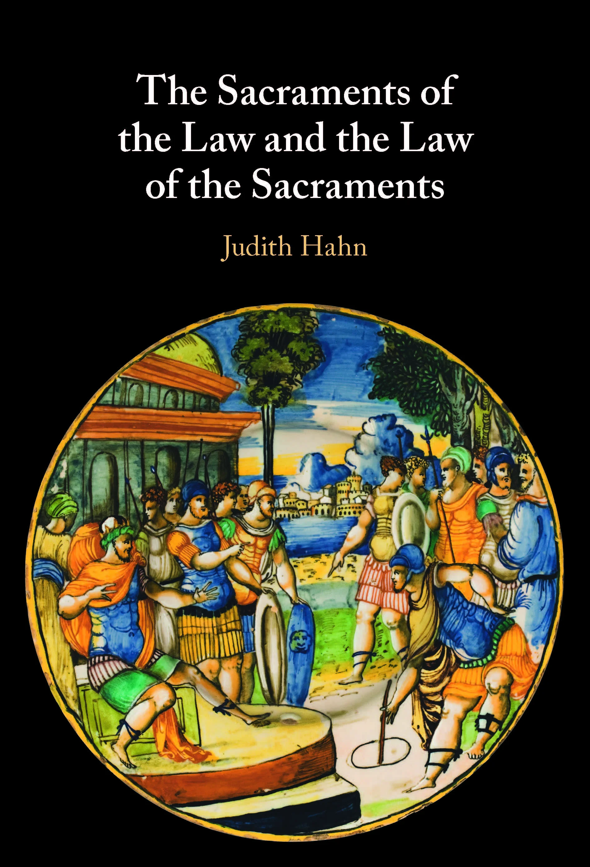 The Sacraments of the Law and the Law of the Sacraments