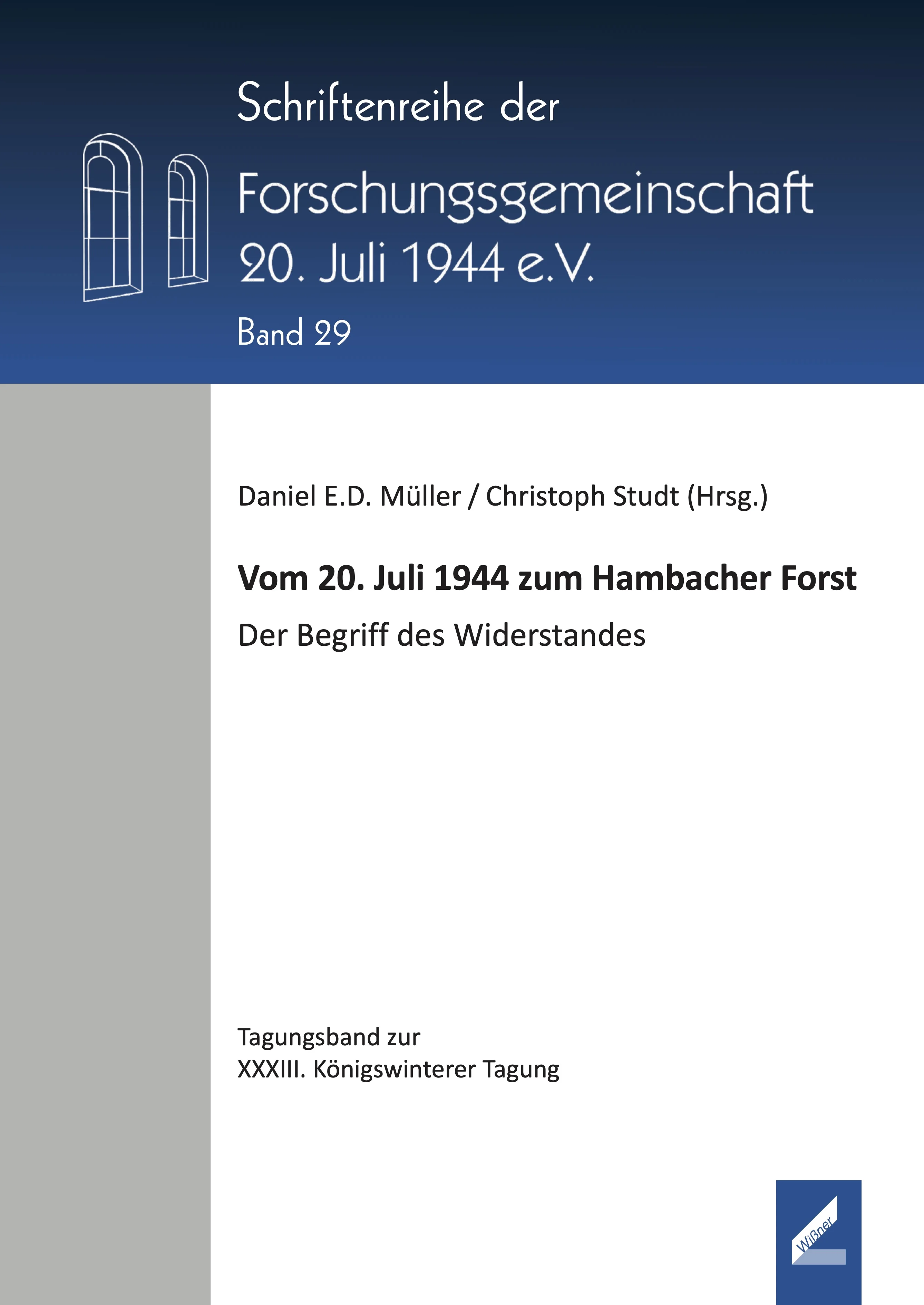 Müller/Studt, Vom 20. Juli 1944 zum Hambacher Forst. Der Begriff des Widerstands, Augsburg 2021