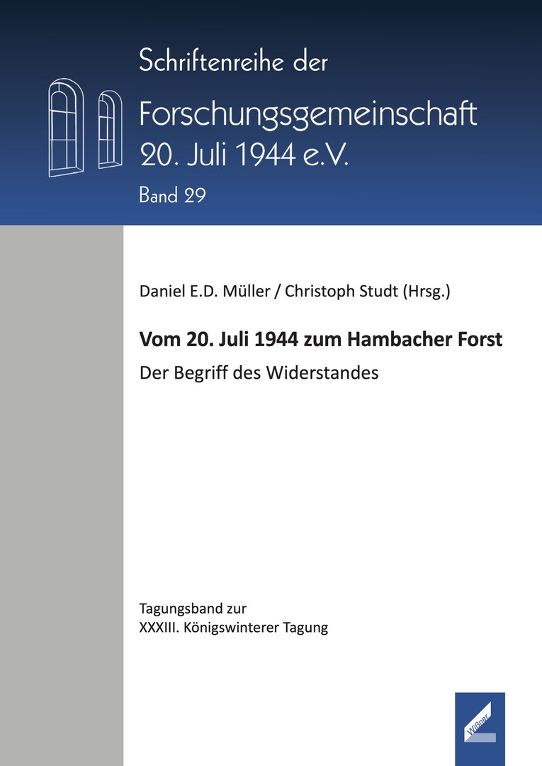 Müller/Studt, Vom 20. Juli 1944 zum Hambacher Forst. Der Begriff des Widerstands, Augsburg 2021